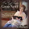 Jan Harbuck - I've Got Some GOOD NEWS